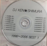 DJ KEN☆SHIMURA - 1996-2006 BEST 1(CDR)