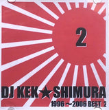 DJ KEN☆SHIMURA - 1996-2006 BEST 2(CDR)
