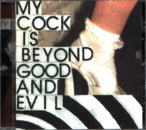 VARIATIONS OF SEX - MY COCK IS BEYOND GOOD AND EVIL  (CD)