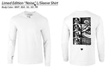 Limited Edition "NOISE" (Long Sleeve T-Shirt)