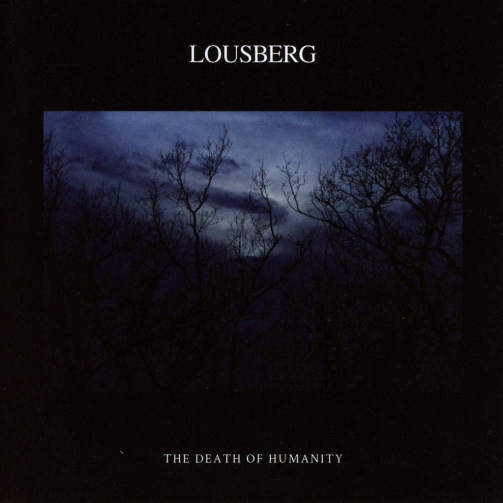 LOUSBERG - The Death Of Humanity(CD)