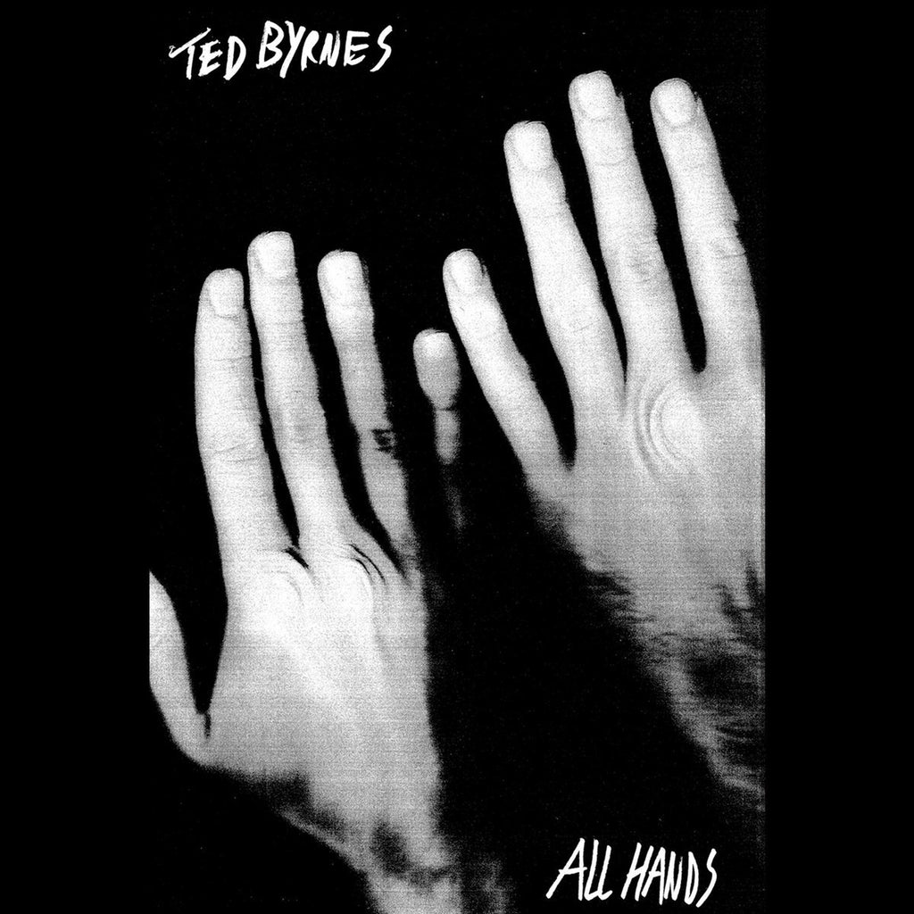 TED BYRNES – All Hands (CS)